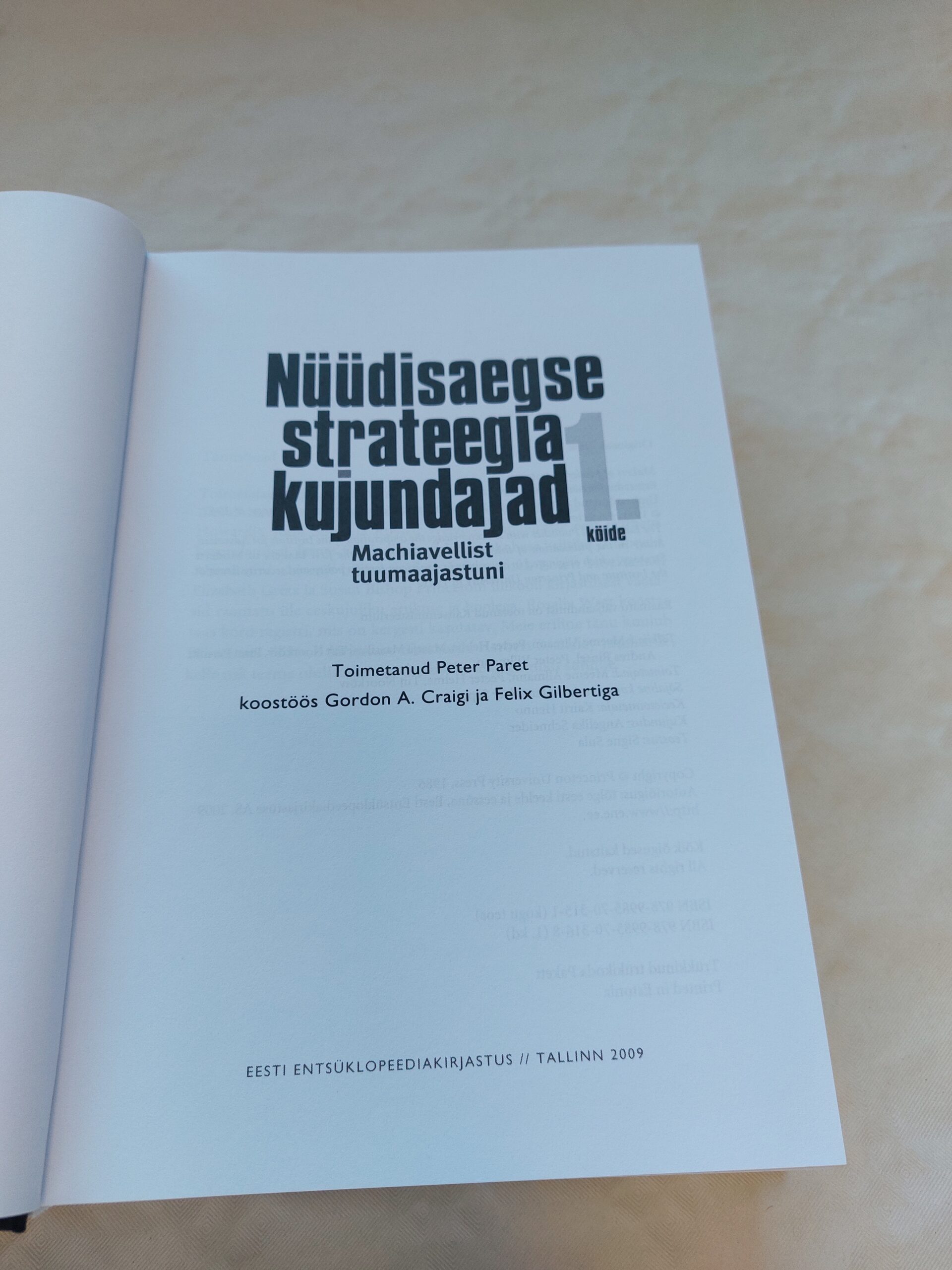Nüüdisaegse strateegia kujundajad. Machiavellist tuumaajastuni. 1. köide. Peter Paret. 2009 - Pilt 2
