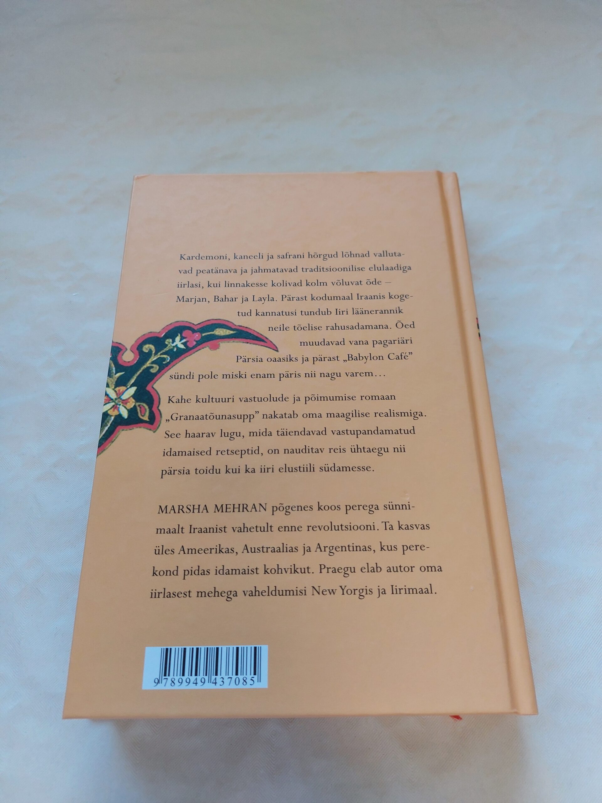 Granaatõunasupp. Romaan retseptidega. Marsha Mehran. 2007 - Pilt 4