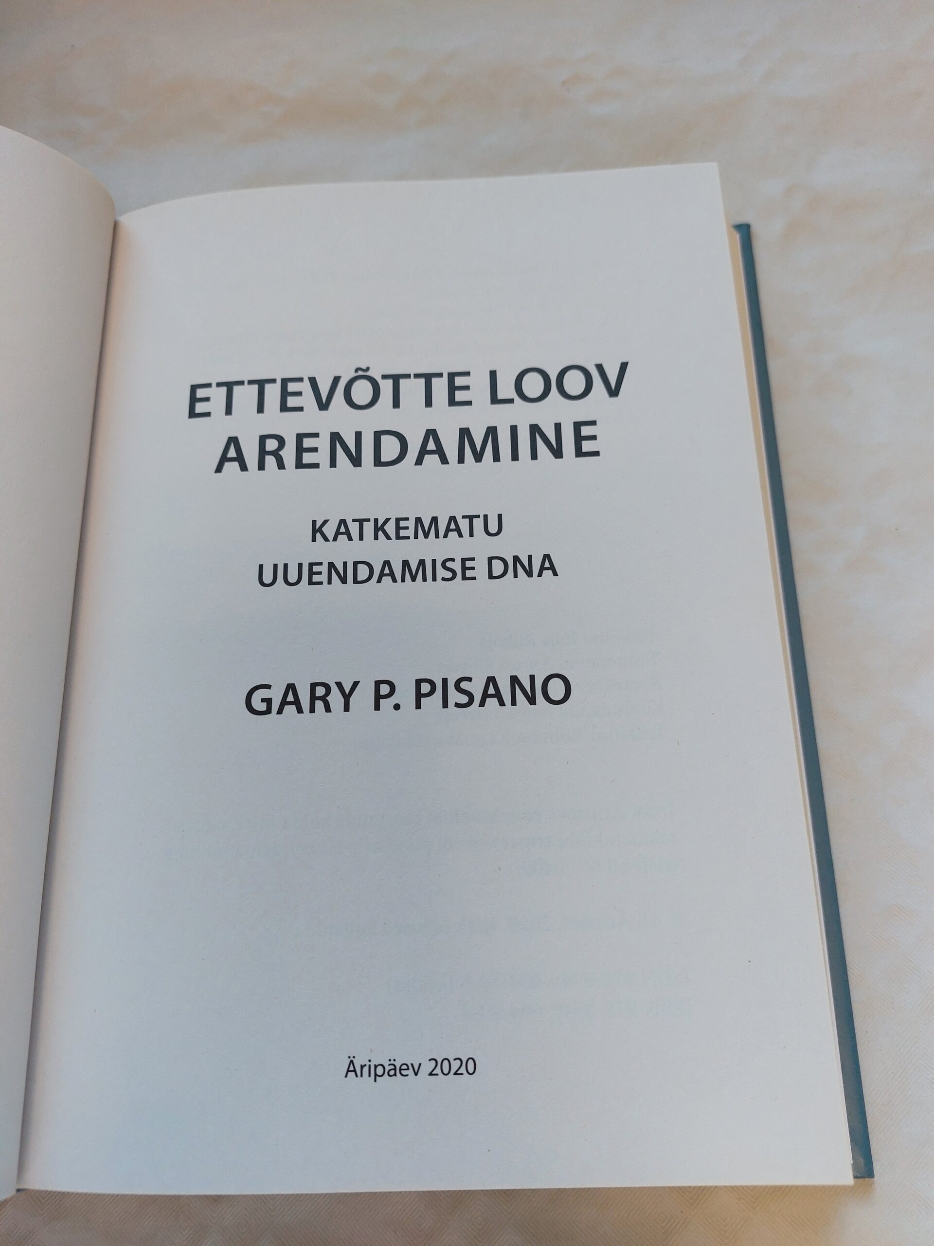 Ettevõtte loov arendamine. Katkematu uuendamise DNA. Gary P. Pisano. 2020 - Pilt 2