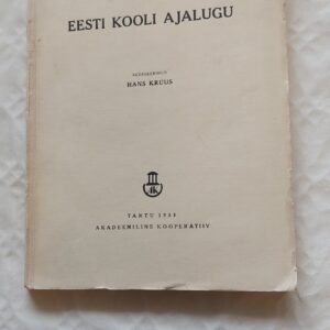 Eesti kooli ajalugu. Peeter Põld. 1933