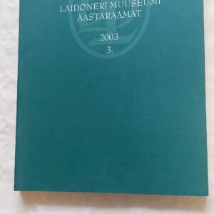 Laidoneri muuseumi aastaraamat 2003. 3.