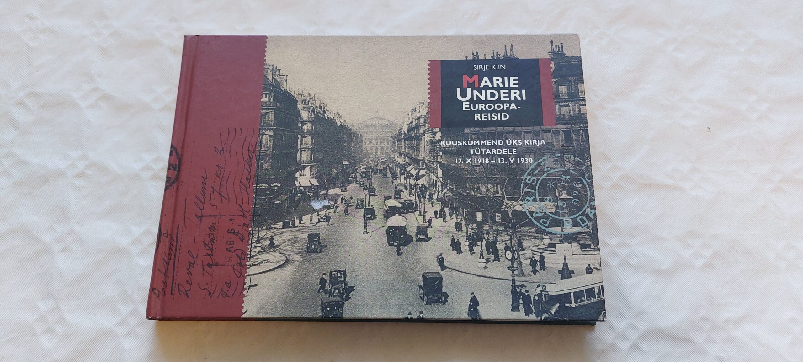 Marie Underi Euroopa-reisid. Sirje Kiin. 2010