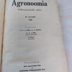 Agronoomia. Põllumajanduslik ajakiri. XI aastakäik. 1931