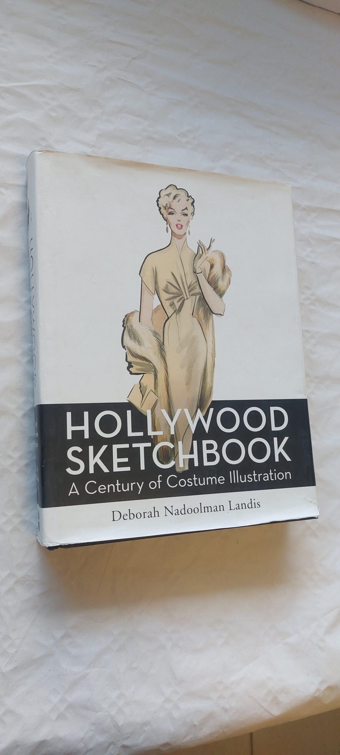 Hollywood sketchbook. A century of Costume Illustration. Debotah Nadoolman Landis. 2012