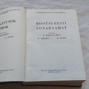Rootsi - Eesti sõnaraamat. P. Wieselgren, P. Ariste, G: Suits. 1939