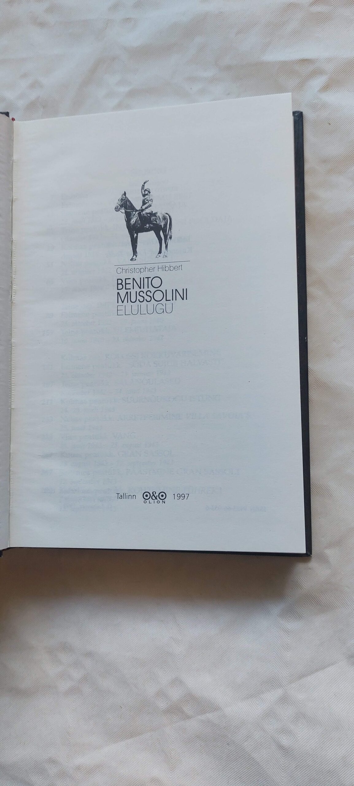 Benito Mussolini elulugu. Christopher Hibbert. 1997 - Pilt 2