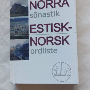 Eesti-Norra sõnastik. Estisk-Norsk ordliste. 2010
