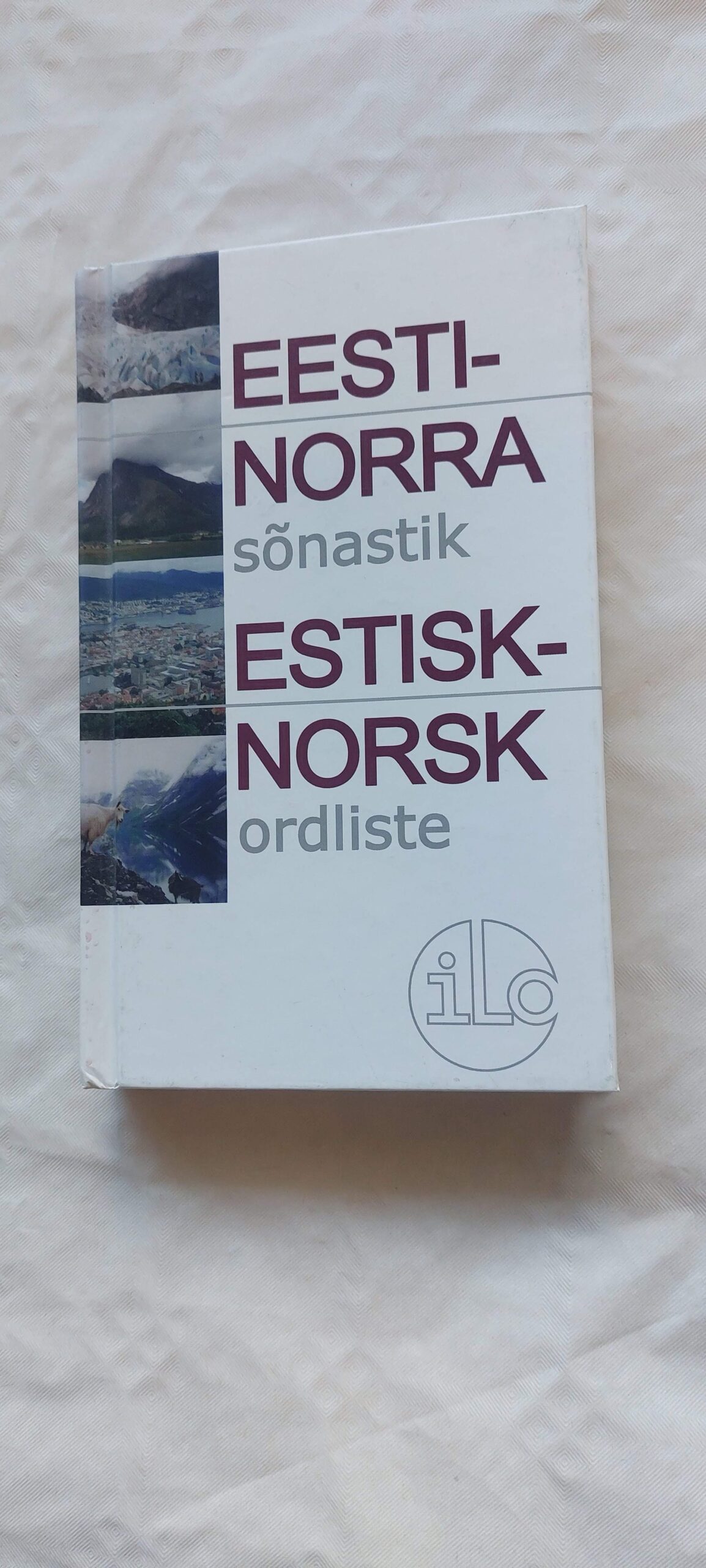 Eesti-Norra sõnastik. Estisk-Norsk ordliste. 2010