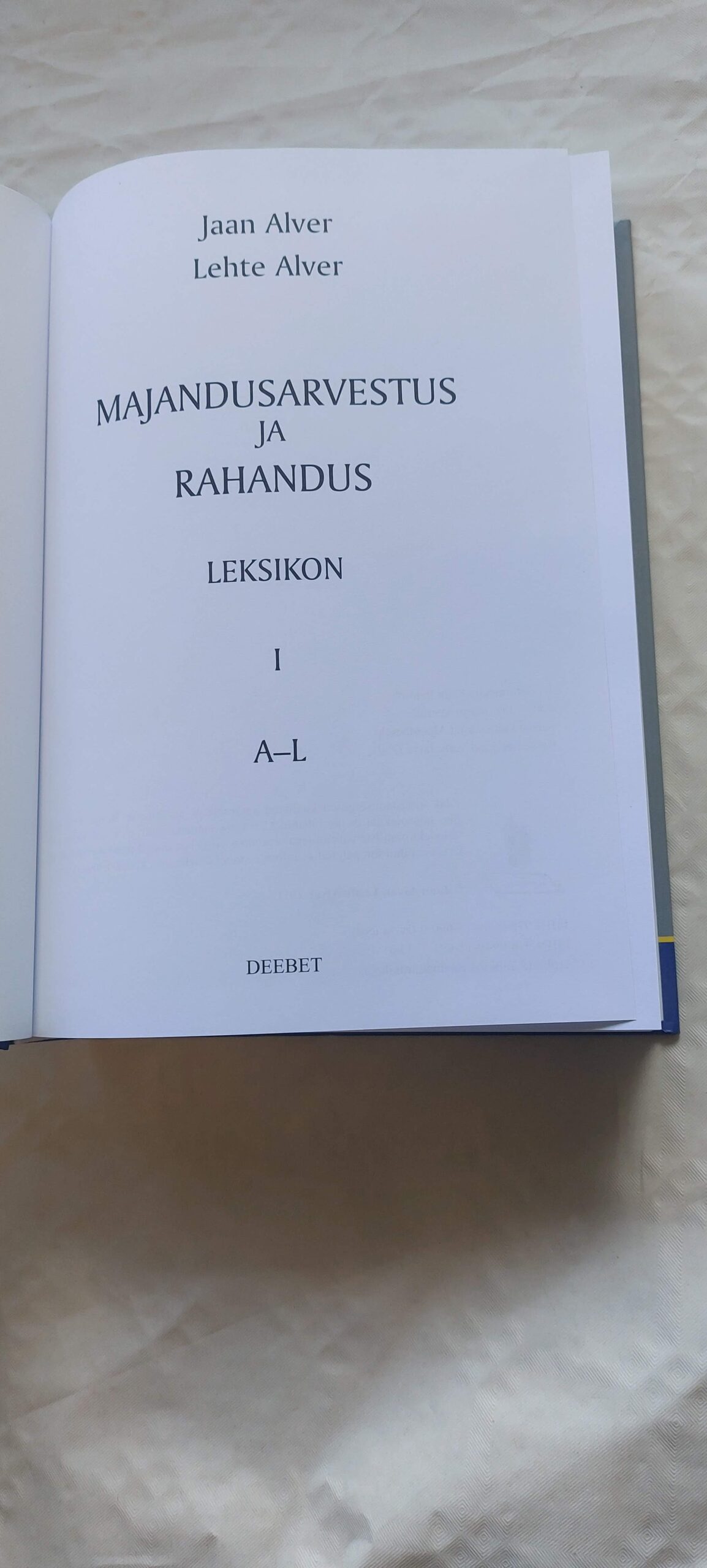 Majandusarvestus ja rahandus. Leksikon I. A-L. Jaan Alver, Lehte Alver. 2011 - Pilt 2
