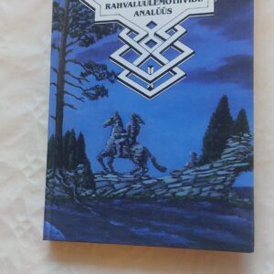 Kalevipoja rahvaluulemotiivide analüüs. Johannes Semper. 1997