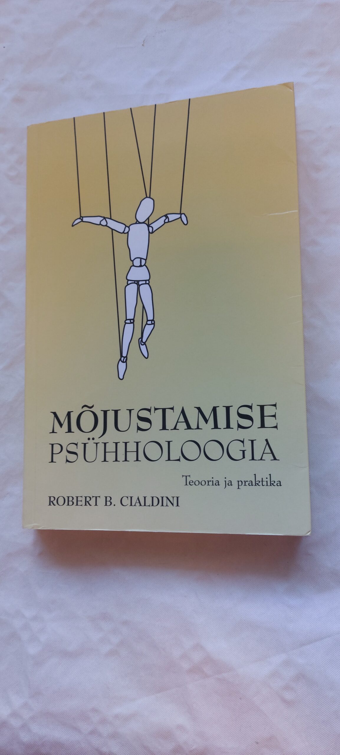 Mõjustamise psühholoogia. Robert B. Cialdini. 2014