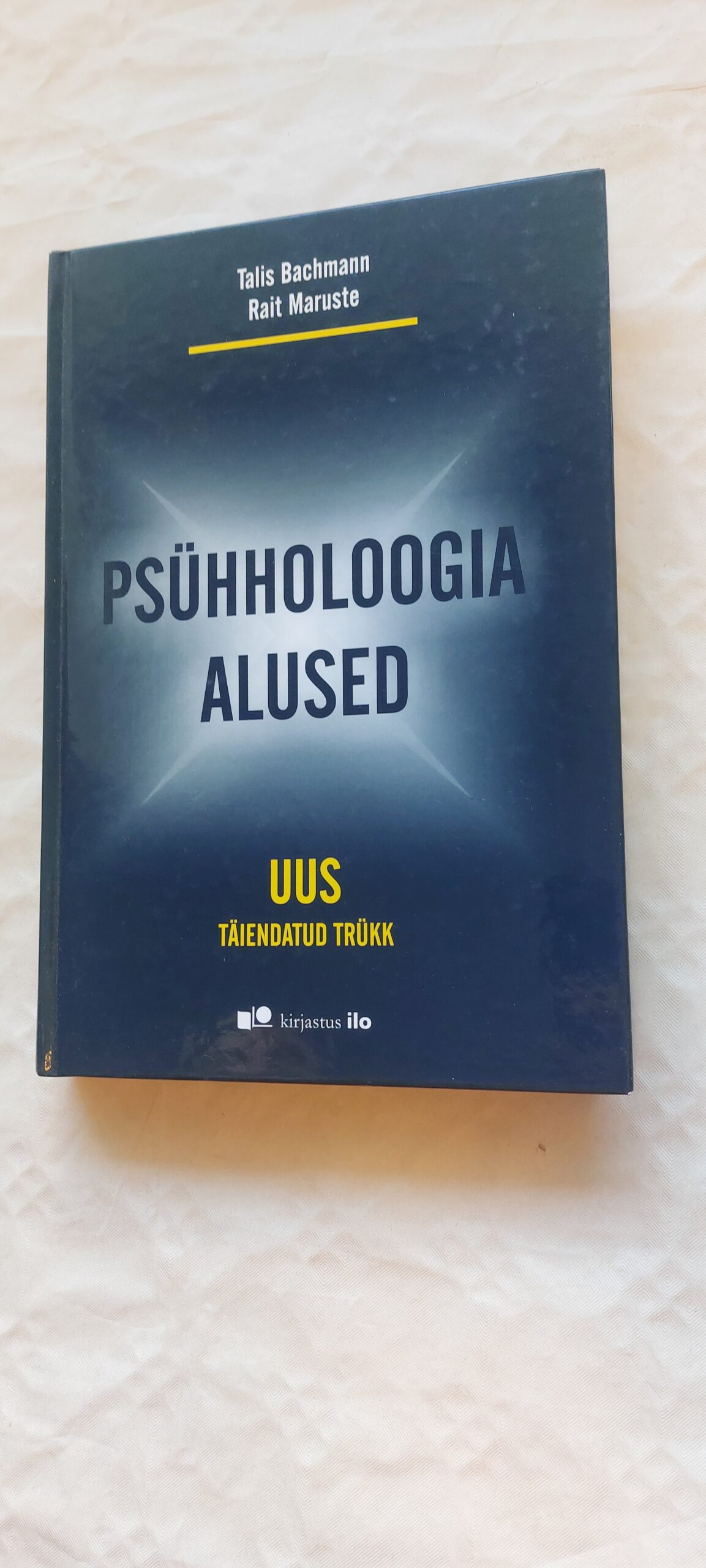 Psühholoogia alused. Talis Bachmann, Rait Maruste. 2003