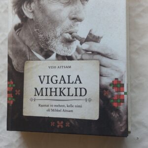 Vigala Mihklid. Viio Aitsam. 2018