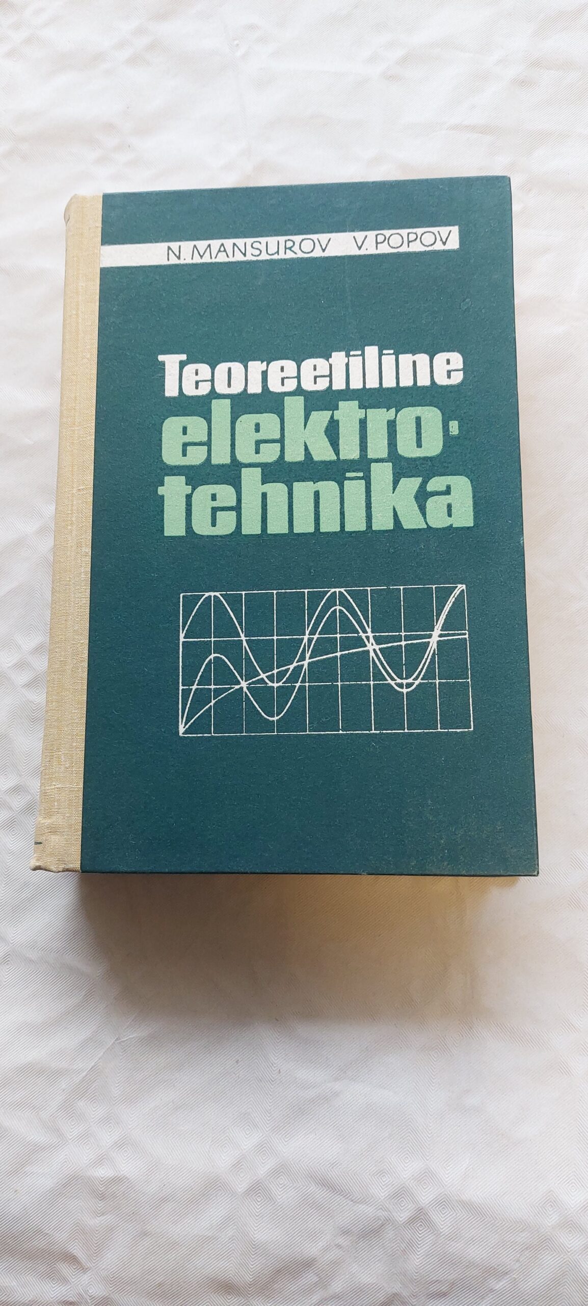 Teoreetiline elektrotehnika. N. Mansurov, V. Popov. 1965