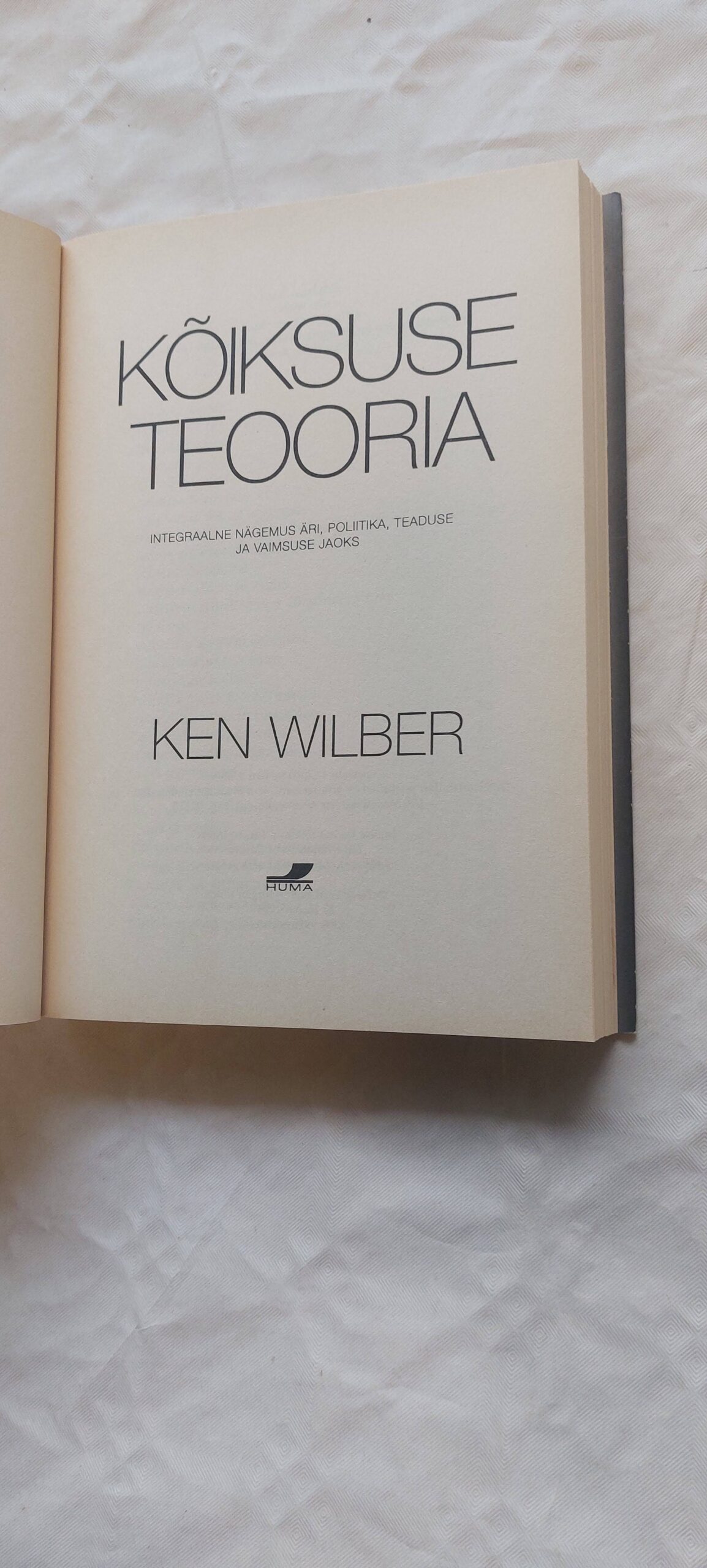 Kõiksuse teooria. Ken Wilber. 2003 - Pilt 2