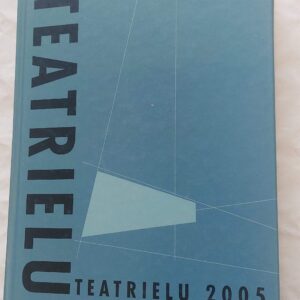 Teatrielu 2005.