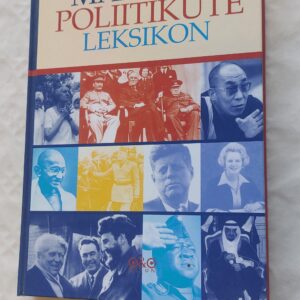 Maailma poliitikute leksikon. 2002