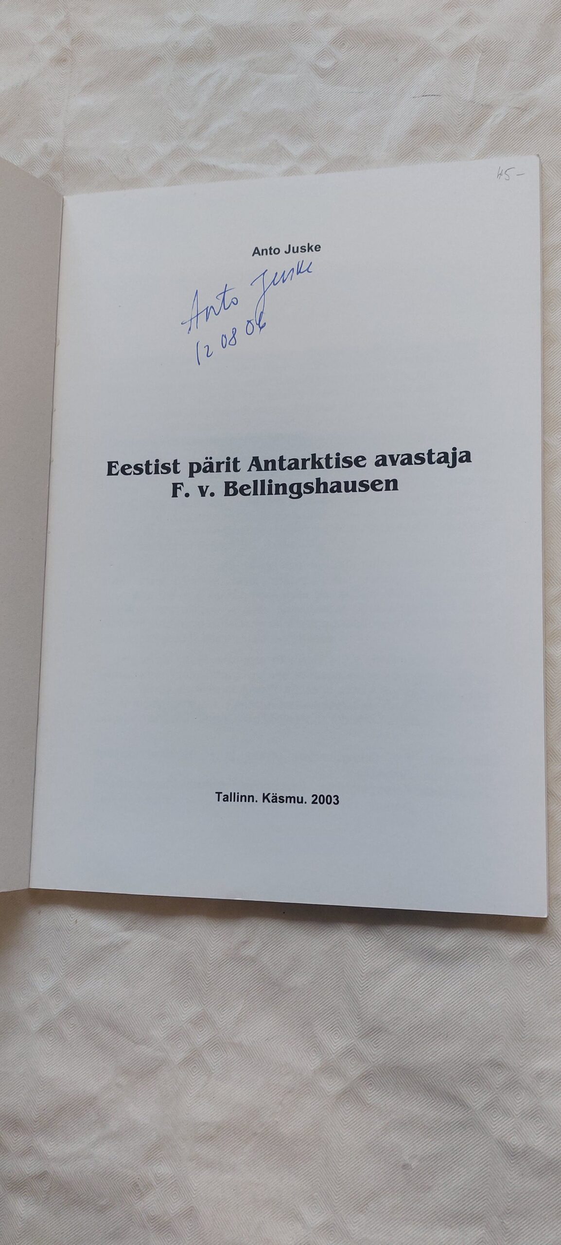 Eestist pärit Antarktise avastaja F. v. Bellingshausen. 2003 - Pilt 2
