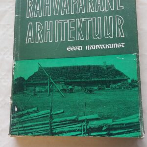 Rahvapärane arhitektuur. Tamara Habicht. 1977