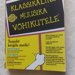 Klassikaline muusika võhikutele. David Pogue, Scott Speck.