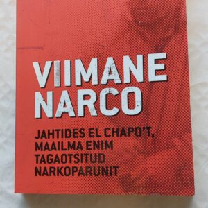 Viimane Narco. Malcolm Beith. 2013