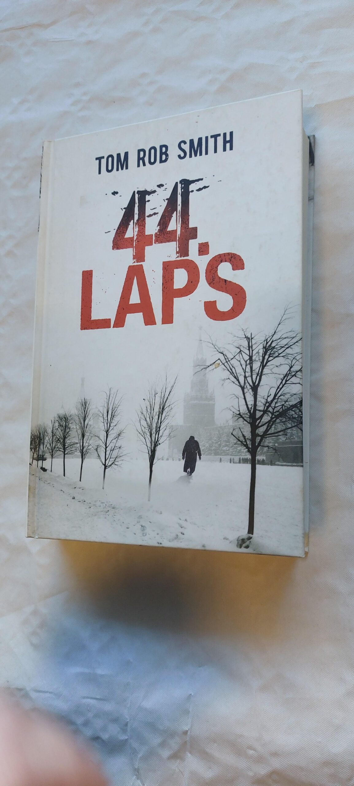 44. laps. Tom Rob Smith. 2010