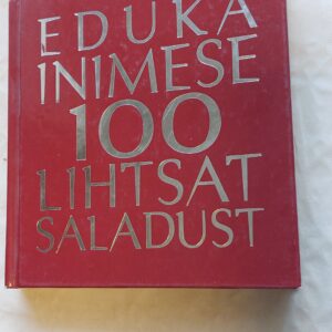 Eduka inimese 100 lihtsat saladust. 2004