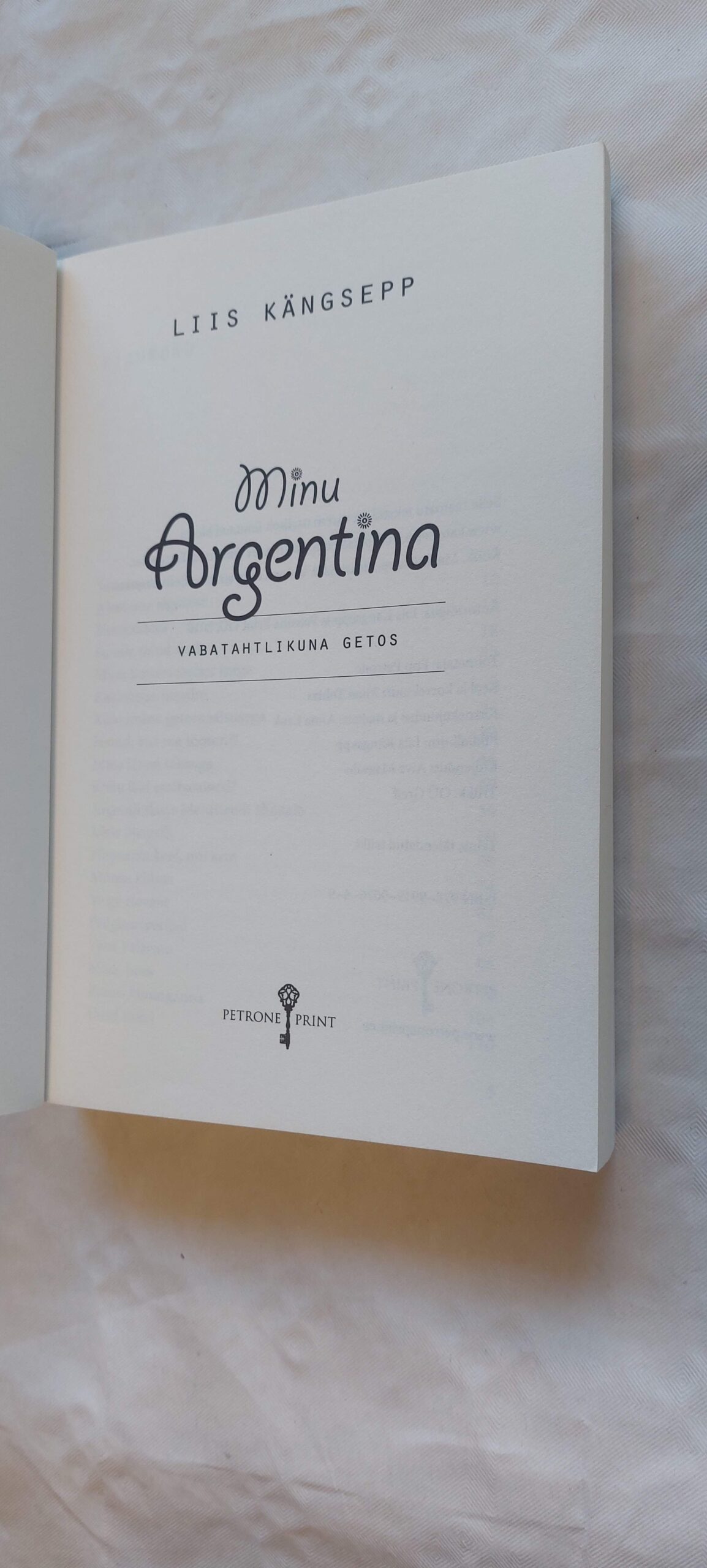 Minu Argentina. Liis Kängsepp. 2010 - Pilt 2