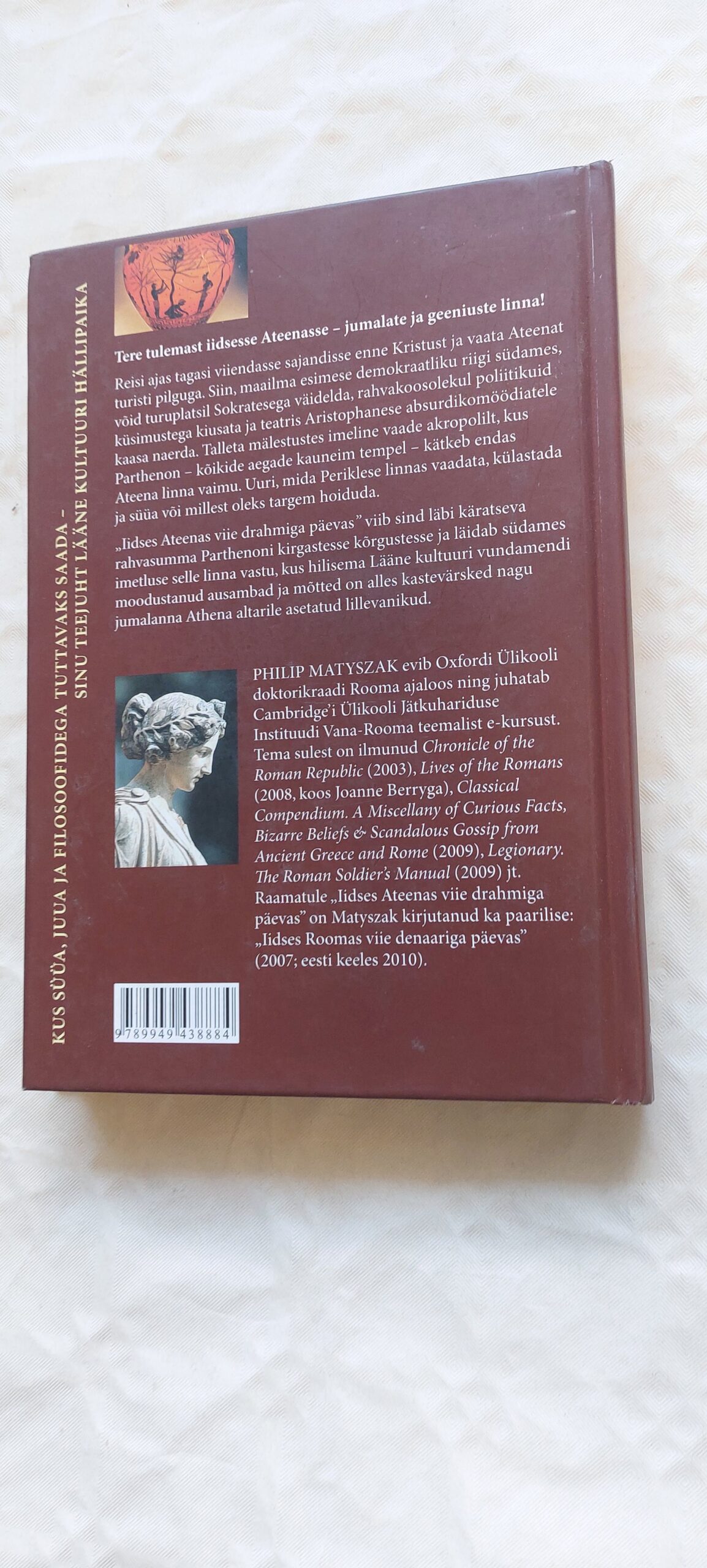 Iidses Ateenas viie drahmiga päevas. Philip Matyszak. 2010 - Pilt 6