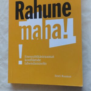 Rahune maha! Karin Vagiste. 2005