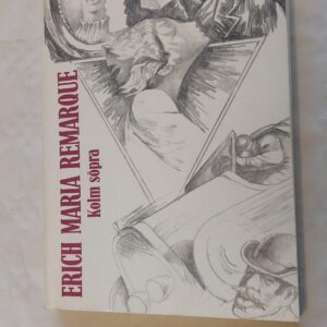 Kolm sõpra. Erich Maria Remarque. 1992
