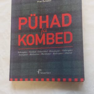 Pühad ja kombed. Piret Õunapuu. 2001