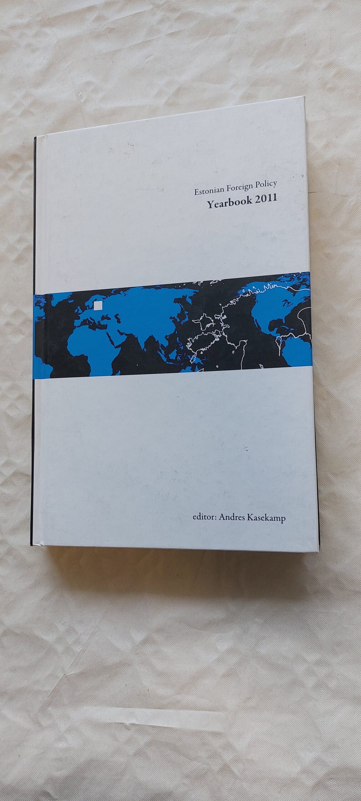 Estonian Foreign Policy Yearbook 2011.