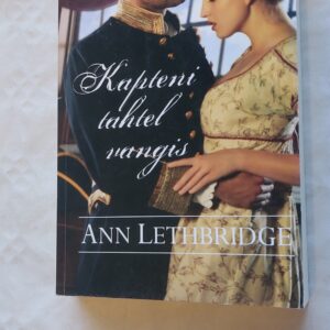 Kapteni tahtel vangis. Ann Lethbridges. 2013