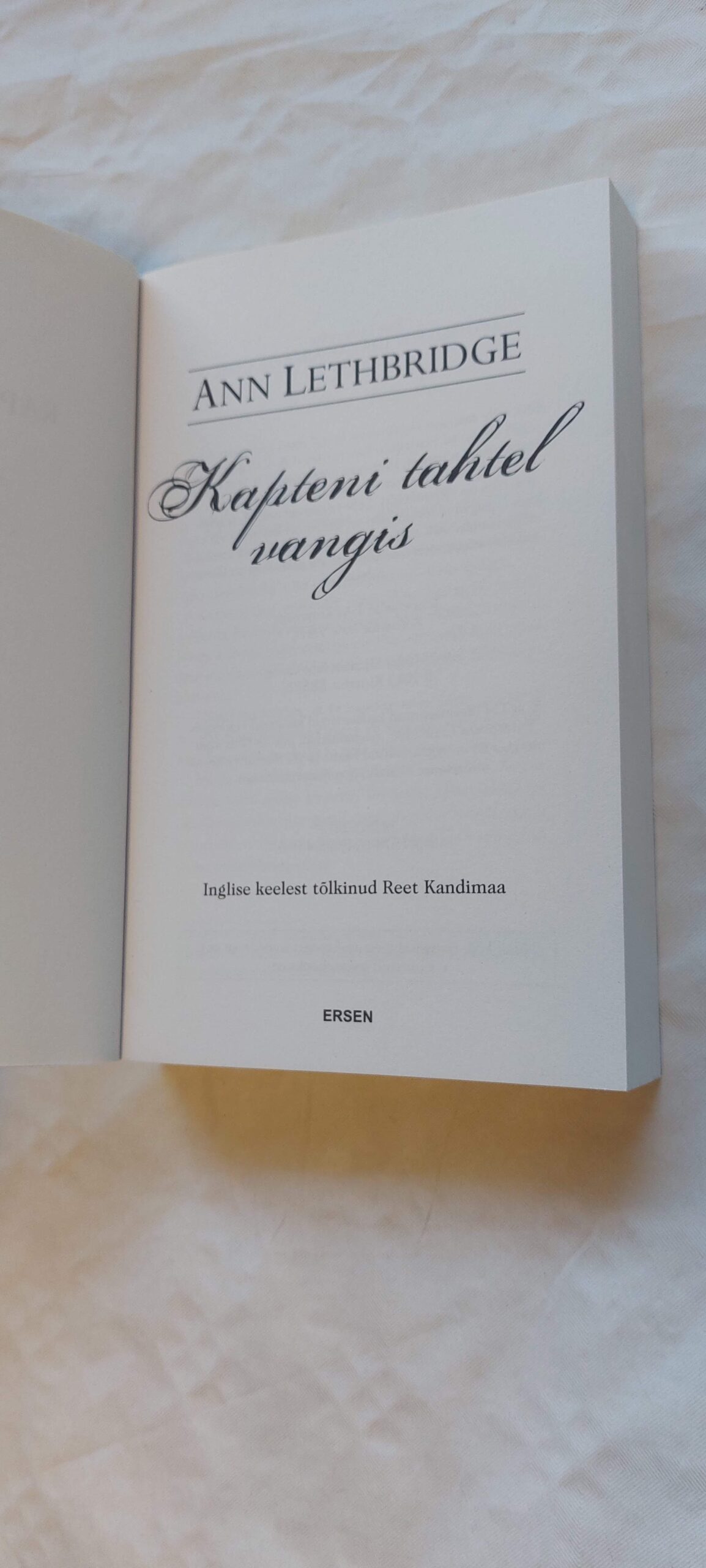 Kapteni tahtel vangis. Ann Lethbridges. 2013 - Pilt 2