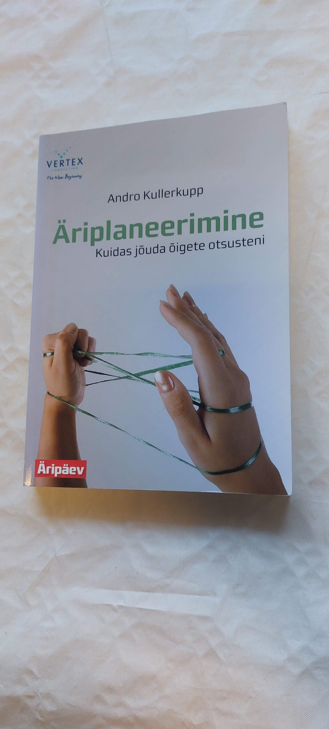 Äriplaneerimine. Andro Kullerkupp. 2007